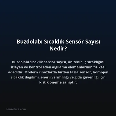 Buzdolabı Sıcaklık Sensör Sayısı Nedir?