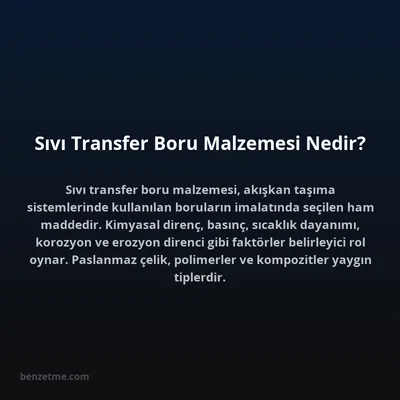 Sıvı Transfer Boru Malzemesi Nedir?