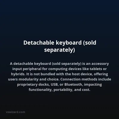 Detachable keyboard (sold separately)