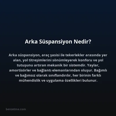 Arka Süspansiyon Nedir?