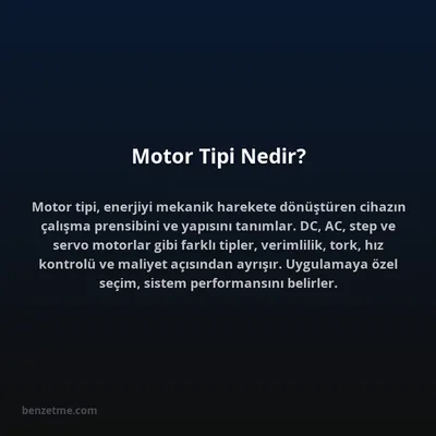 Motor Tipi Nedir?