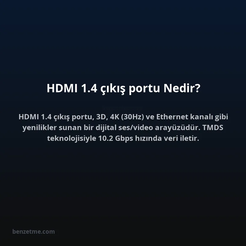 HDMI 1.4 çıkış portu Nedir?