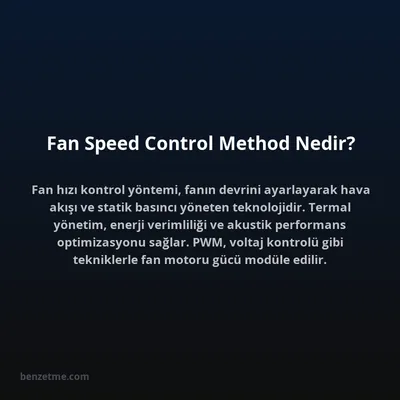 Fan Speed Control Method Nedir?