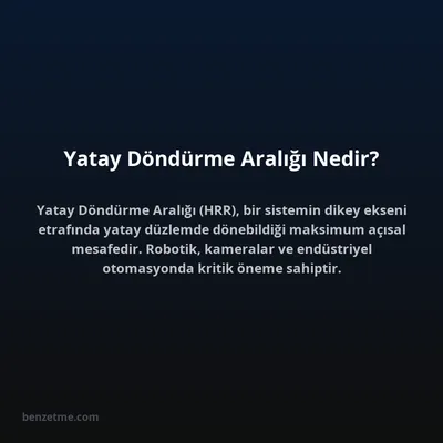 Yatay Döndürme Aralığı Nedir?