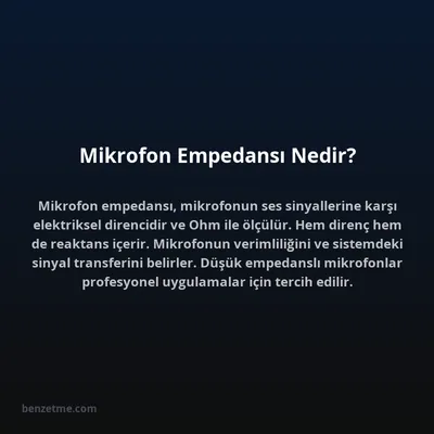 Mikrofon Empedansı Nedir?