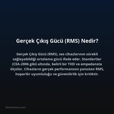 Gerçek Çıkış Gücü (RMS) Nedir?