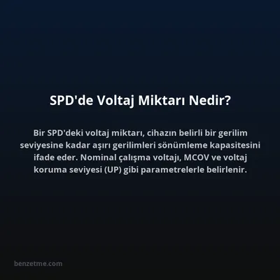 SPD'de Voltaj Miktarı Nedir?