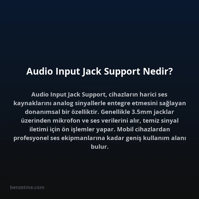 Audio Input Jack Support Nedir?
