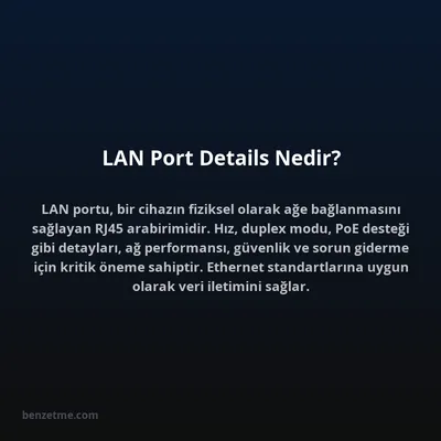 LAN Port Details Nedir?