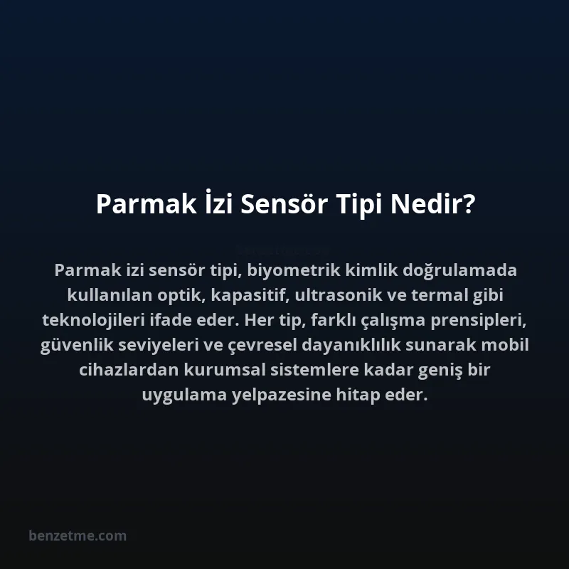 Parmak İzi Sensör Tipi Nedir?