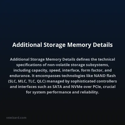 Additional Storage Memory Details