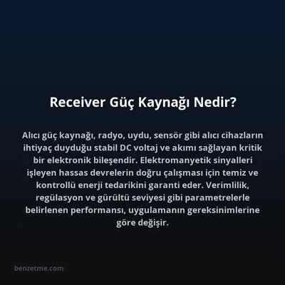 Receiver Güç Kaynağı Nedir?
