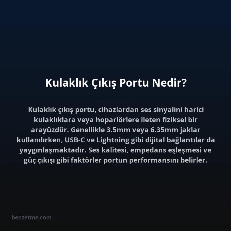 Kulaklık Çıkış Portu Nedir?