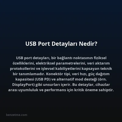 USB Port Detayları Nedir?