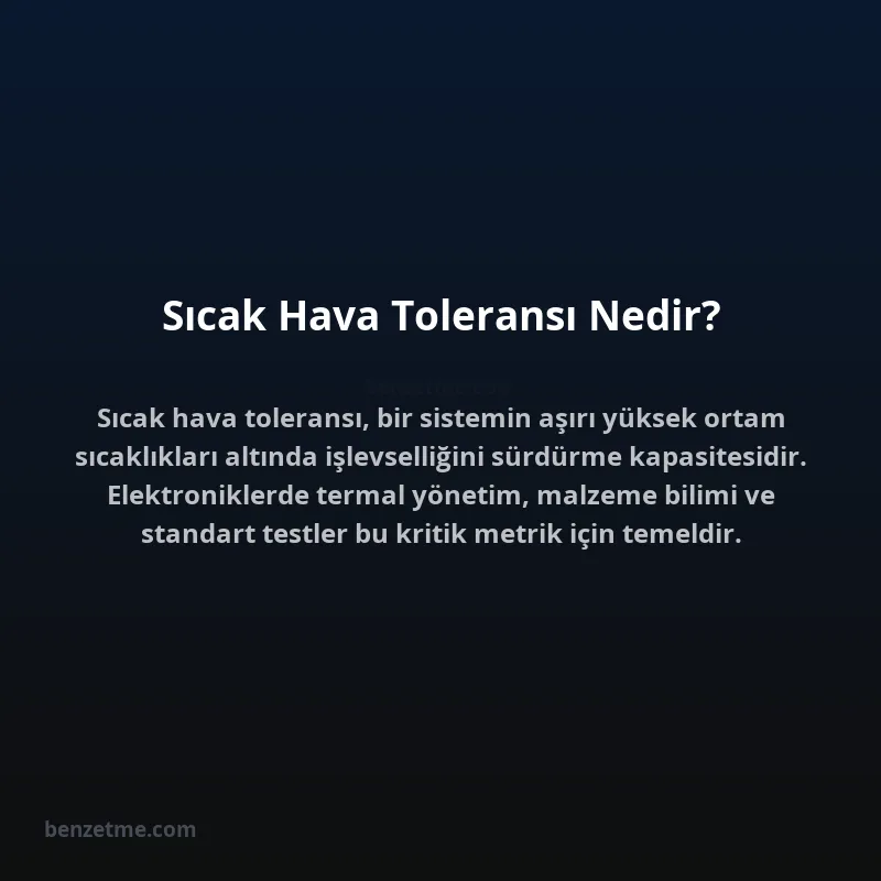 Sıcak Hava Toleransı Nedir?