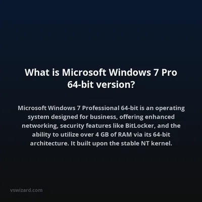 What is Microsoft Windows 7 Pro 64-bit version?
