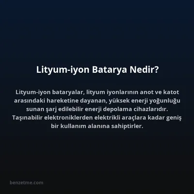 Lityum-iyon Batarya Nedir?