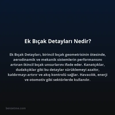 Ek Bıçak Detayları Nedir?