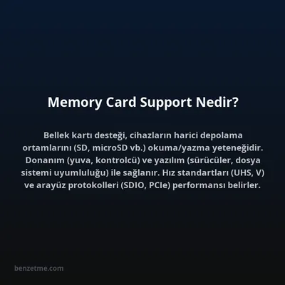 Memory Card Support Nedir?