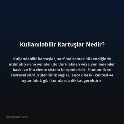 Kullanılabilir Kartuşlar Nedir?