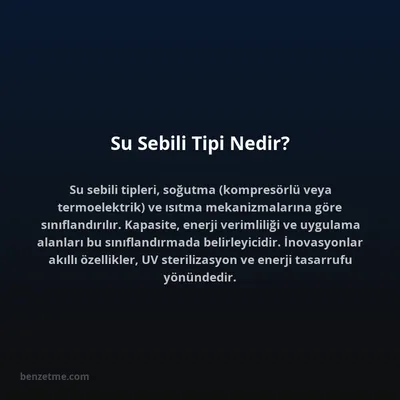 Su Sebili Tipi Nedir?