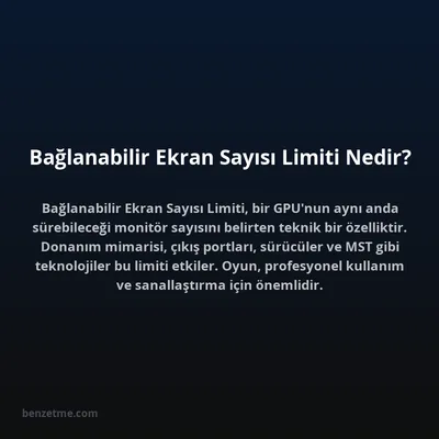 Bağlanabilir Ekran Sayısı Limiti Nedir?