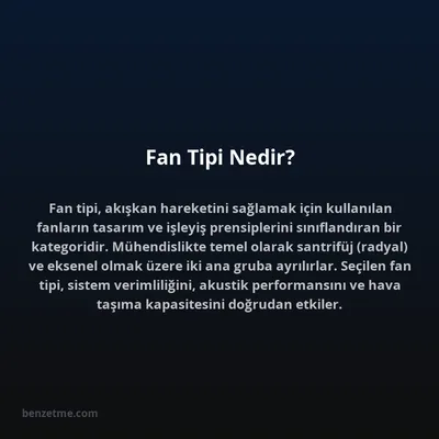 Fan Tipi Nedir?