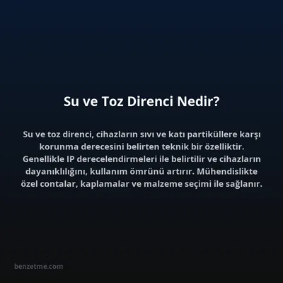 Su ve Toz Direnci Nedir?