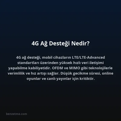 4G Ağ Desteği Nedir?
