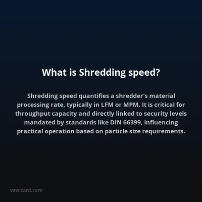 What is Shredding speed?