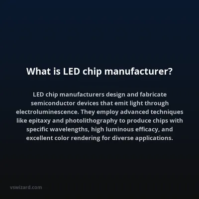 What is LED chip manufacturer?