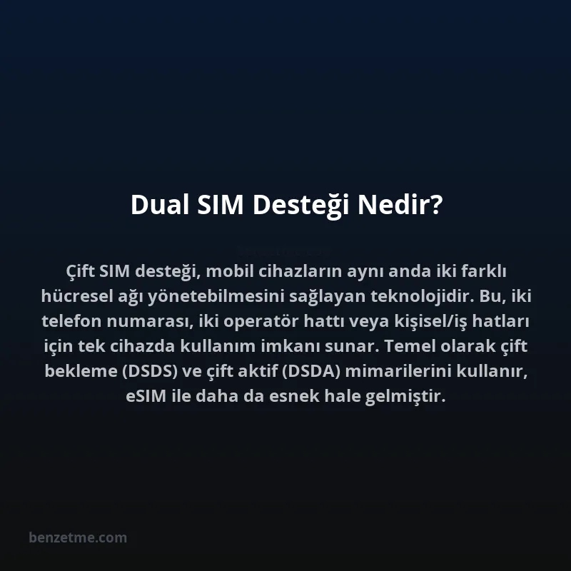 Dual SIM Desteği Nedir?
