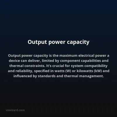 Output power capacity