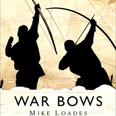Thumbnail 2 of War Bows: القوس الطويل والنشاب والقوس المركب واليومي الياباني
